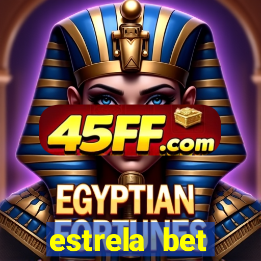 estrela bet horarios pagantes